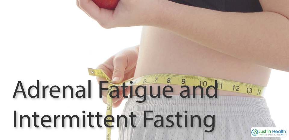 Adrenal Fatigue And Fasting