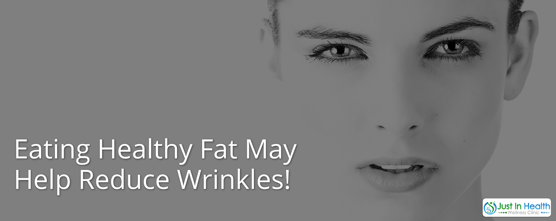 Eating Healthy Fat May Reduce Wrinkles