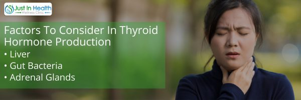 Factors to consider in thyroid hormone production