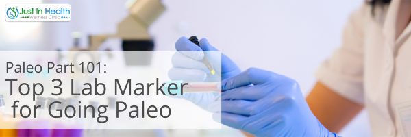 top 3 lab markers for going paleo