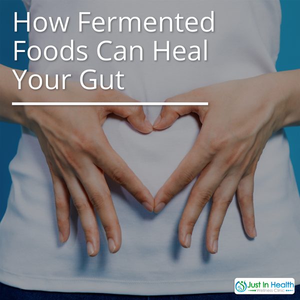 How Fermented Foods Can Heal Your Gut