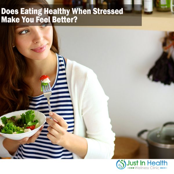 Does eating healthy when stressed make you feel better?